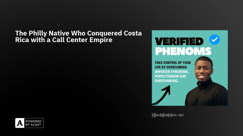 Verified-Phenoms-podcast-guest-Richard-Blank-Costa-Ricas-Call-Center.03919aac1c9bc3cd.jpg